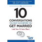 The 10 Conversations You Must Have Before You Get Married (and How to Have Them) - Paperback