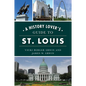A History Lover's Guide to St. Louis - Paperback