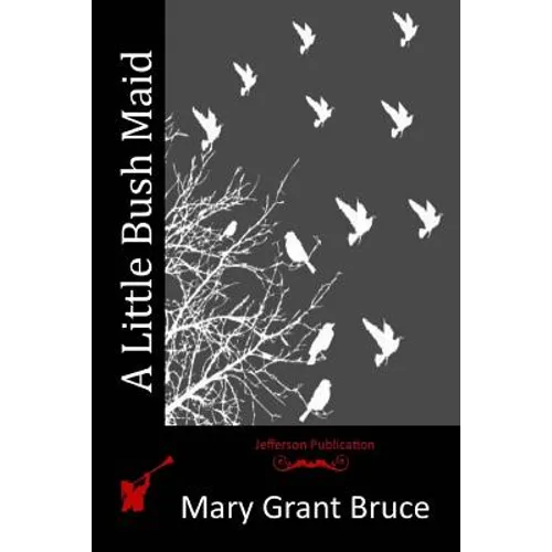 A Little Bush Maid - Paperback
