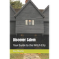 Discover Salem: Your Guide to the Witch City - Paperback