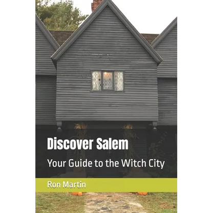 Discover Salem: Your Guide to the Witch City - Paperback
