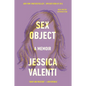 Sex Object: A Memoir - Paperback