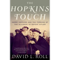 The Hopkins Touch: Harry Hopkins and the Forging of the Alliance to Defeat Hitler - Paperback