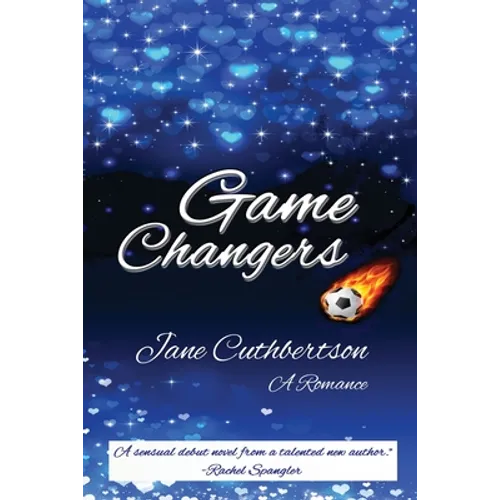 Game Changers: A Romance - Paperback