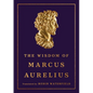 The Wisdom of Marcus Aurelius - Hardcover