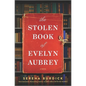 The Stolen Book of Evelyn Aubrey - Hardcover