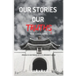 Our Stories, Our Truths - Paperback