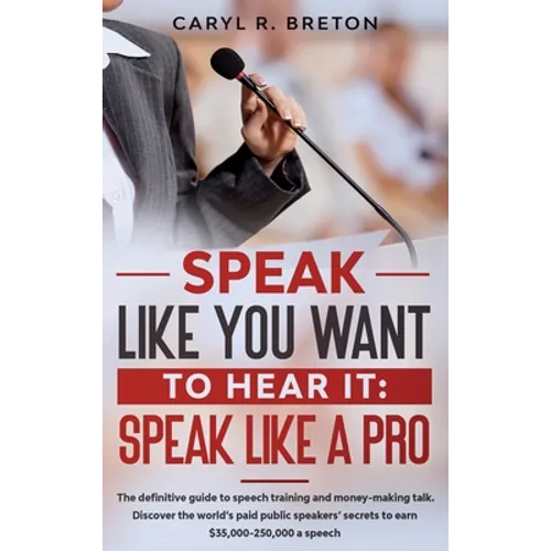 Speak Like A Pro - Hardcover