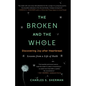 The Broken and the Whole: Discovering Joy After Heartbreak - Paperback