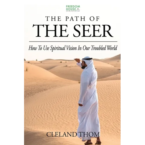 The Path of the Seer: How To Use Spiritual Vision In Our Troubled World - Paperback