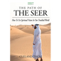 The Path of the Seer: How To Use Spiritual Vision In Our Troubled World - Paperback