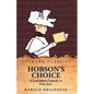 Hobson's Choice A Lancashire Comedy in Four Acts - Paperback