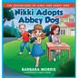 Nikki Adopts Abbey Dog - Hardcover
