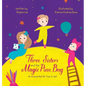 Three Sister and the Magic Pink Bag: An Enchanted Ski Trip to Vail - Hardcover
