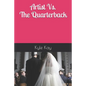 The Artist Vs. The Quarterback - Paperback