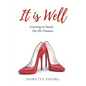 It is Well: Learning to Stand....On His Promises - Paperback