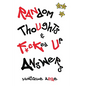 Random Thoughts & F*cked Up Answers - Paperback