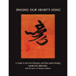 Singing Our Heart's Song: A Guide to the Five Elements and Plant Spirit Healing - Paperback