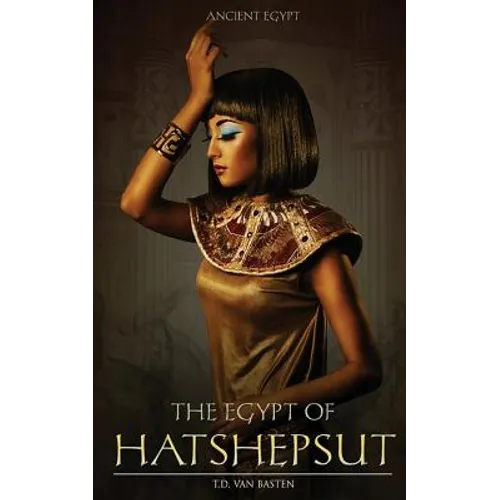The Egypt of Hatshepsut - Paperback