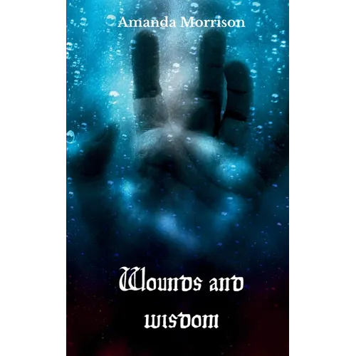Wounds and wisdom - Paperback