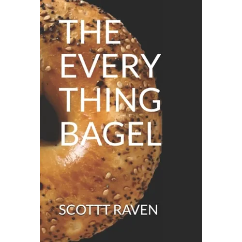 The Everything Bagel - Paperback
