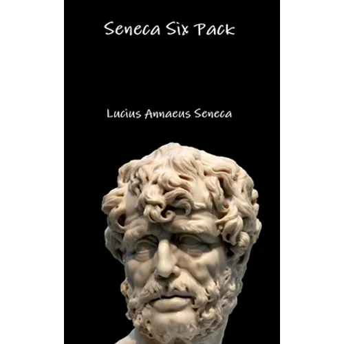 Seneca Six Pack - Hardcover