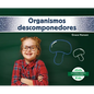 Organismos Descomponedores (Decomposers) - Library Binding