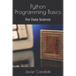 Python Programming Basics: For Data Science - Paperback