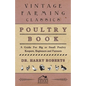 Poultry Book - A Guide for Big or Small Poultry Keepers, Beginners and Farmers - Hardcover