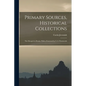 Primary Sources, Historical Collections: The Mongols in Russia, With a Foreword by T. S. Wentworth - Paperback