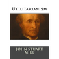 Utilitarianism - Paperback