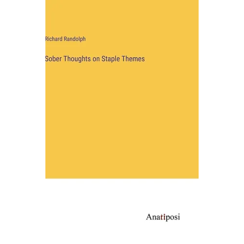 Sober Thoughts on Staple Themes - Hardcover