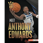 Meet Anthony Edwards: Minnesota Timberwolves Superstar - Library Binding