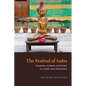 The Festival of Indra: Innovation, Archaism, and Revival in a South Asian Performance - Hardcover