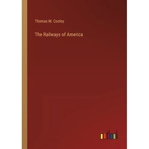 The Railways of America - Paperback