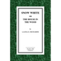 Snow-White or the House in the Wood - Paperback