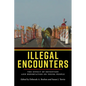 Illegal Encounters: The Effect of Detention and Deportation on Young People - Paperback