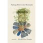 Parking Meters into Mermaids - Paperback