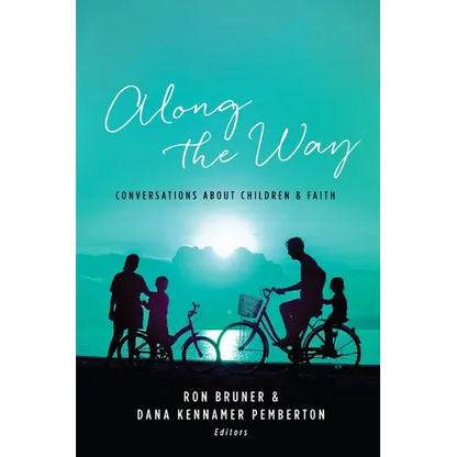 Along the Way: Conversations about Children and Faith - Paperback