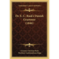 Dr. E. C. Rask's Danish Grammar (1846) - Paperback