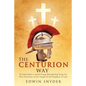 The Centurion Way - Paperback