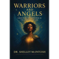 Warriors and Angels: Liberating Inner Power in the Journey of Life - Paperback