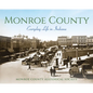 Monroe County: Everyday Life in Indiana - Hardcover