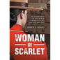 Woman In Scarlet: The groundbreaking true story of life as a woman in an elite, male-only police force - Hardcover