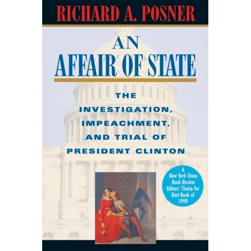 An Affair of State: The Investigation, Impeachment, and Trial of President Clinton - Paperback