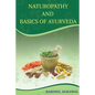 Naturopathy and Basics of Ayurveda - Paperback