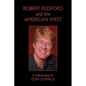 Robert Redford & the American West - Hardcover
