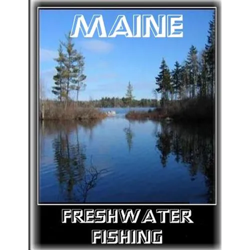 Maine Freshwater Fishing - Paperback