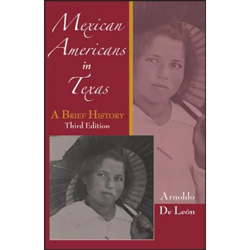 Mexican Americans in Texas: A Brief History - Paperback