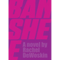 Banshee - Hardcover